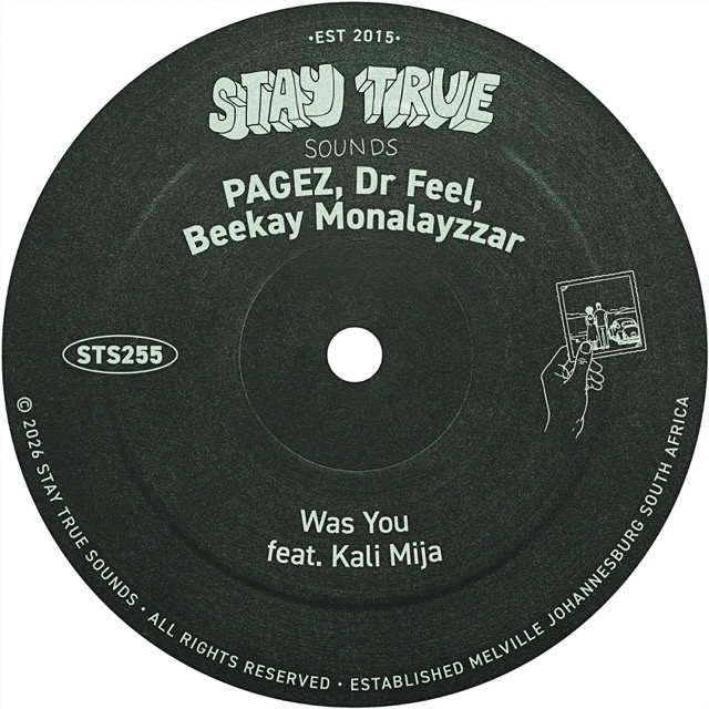 Was You by PAGEZ, Dr Feel, Beekay Monalayzzar and Kali Mija – Stay True Sounds cover artwork